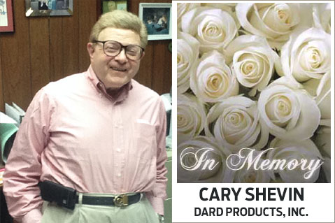 In Memoriam: Cary Shevin, Dard Products