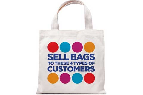 Sell Bags To These 4 Types Of Customers