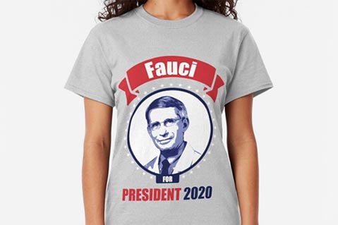 Fauci for store president t shirt