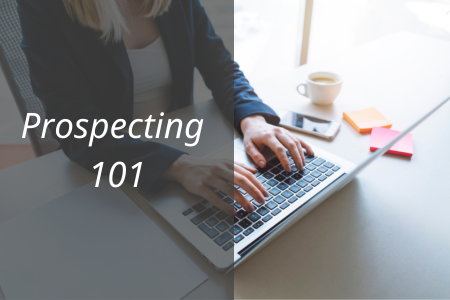 Sales Tips: Perfect Your Prospecting