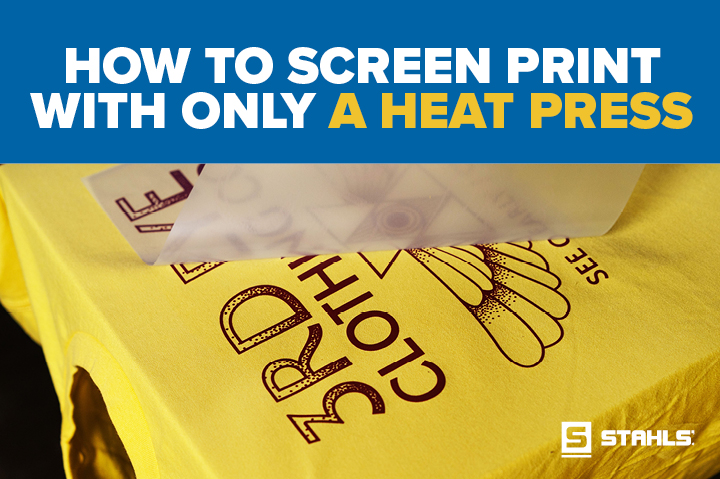 How To Screen Print With Only a Heat Press: New Inktra® Screen Printed Transfers